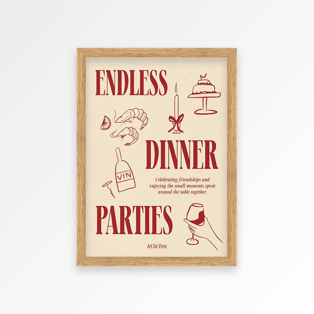 Endless Dinner Parties Print