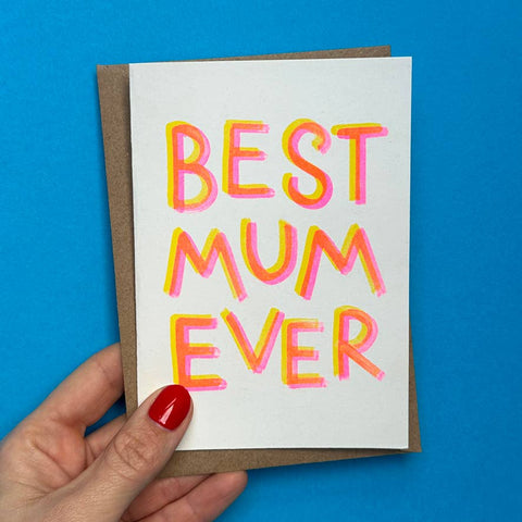 Mother's Day Card | Mums Birthday Card | Best Mum Ever Card - KOLAB by Makers Quarter