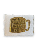 Limited Edition tin embossing You Can’t Pour From an Empty Cup 10cm x 8cm - KOLAB by Makers Quarter