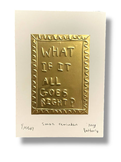 What if it all goes right? Tin Embossing Artwork - KOLAB by Makers Quarter